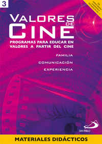portada Valores de cine: Programas para educar en valores a partir del cine: Familia, Comunicación, Experiencia
