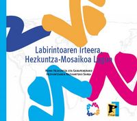 portada Laberintoaren Irteera Hezkuntza-Mosaikoa Lagun