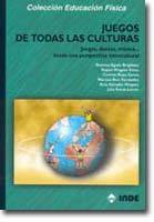 portada Juegos de todas las culturas: juegos, danzas, música... Desde una perspectiva intercultural