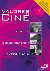portada Valores de cine: Programas para educar en valores a partir del cine: Familia, comunicación, experiencia