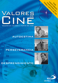 portada Valores de cine: Programas para educar en valores a partir del cine: Autoestima, perseverancia, desprendimiento