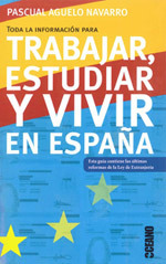portada Toda la información para trabajar, estudiar y vivir en España