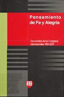 portada Pensamiento de Fe y Alegría. Documentos de los Congresos Internacionales 1984-2007