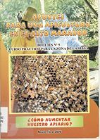 portada Apuntes para una apicultura en el Alto Marañón, 5. Curso práctico para zona de selva. ¿Cómo aumentar nuestro apiario?