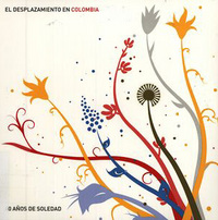 portada El desplazamiento en Colombia: 40 años de soledad