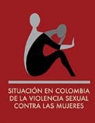 portada Situación en Colombia de la violencia sexual contra las mujeres