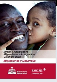 portada Informe anual sobre migraciones e integración CeiMigra 2008. Migraciones y desarrollo