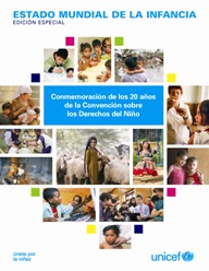 portada Estado mundial de la infancia": Conmemoración de los 20 años de la Convención sobre los Derechos del Niño