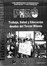 portada Los derechos económicos, sociales y culturales en Perú. Trabajo, salud y educación deudas del Tercer Milenio