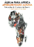 portada Álbum para África. Fotografías de 14 artistas de Navarra=Afrikarendako albuma. 14 artista nafarren argazkiak