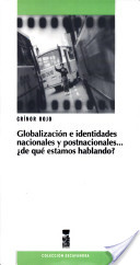 portada Globalización e identidades nacionales y postnacionales...¿de qué estamos hablando?