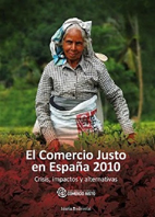 portada El comercio justo en España 2010. Crisis, impactos y alternativas