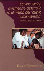 portada La vinculación emergencia-desarrollo en el marco del nuevo humanitarismo: reflexiones y propuestas