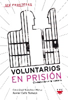 portada Voluntarios en prisión. Ciudadanía en la sombra