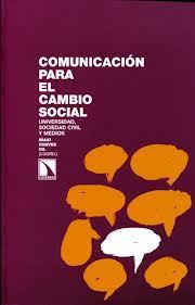 portada Comunicación para el cambio social. Universidad, sociedad civil y medios