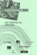 portada Guatemala un proyecto común = Guatemala elkarekiko proiektua