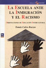portada La escuela ante la inmigración y el racismo. Orientaciones de educación intercultural.
