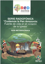 portada Cuidemos la Pan Amazonía: Fuente de vida en el corazón de la Iglesia. Serie radiofónica. Guía metodológica.