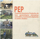 portada PEP. Propuesta económica productiva de base agroecológica: alternativas sostenibles y acciones de adaptación al cambio climático.