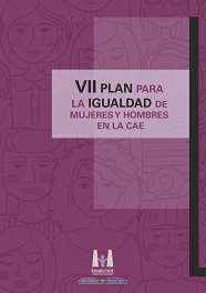 portada VII Plan para la igualdad de mujeres y hombres en la CAE.=EAE-ko emakumeen eta gizonen berdintasunerako VII. plana.