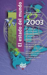 portada El estado del mundo 2003. Anuario económico geopolítico mundial