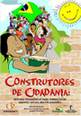 portada Constructores de ciudadanía: oficinas pedagógicas para formaçao de agentes sociais multiplicadores