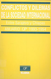 portada Anuario CIP 1993-1994. Conflictos y dilemas de la sociedad internacional. Entre Sarajevo y Chiapas