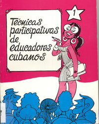 portada Técnicas participativas de educadores cubanos. Tomo I