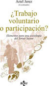 portada ¿Trabajo voluntario o participación? Elementos para una sociología del tercer sector