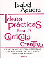 portada Ideas prácticas para un currículo creativo. Buenas ideas en lengua, matemáticas, conocimientos del medio, plástica, técnicas de estudio...