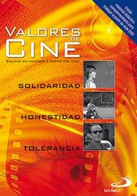 portada Valores de cine: Programas para educar en valores a partir del cine: Solidaridad, Honestidad, Tolerancia