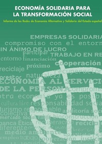 portada Economía solidaria para la transformación social. Informe de las Redes de Economía Alternativa y Solidaria del Estado Español