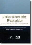 portada El enfoque del marco lógico: 10 casos prácticos. Cuaderno para la identificación y diseño de proyectos de desarrollo