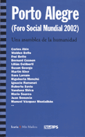 portada Porto Alegre. Foro Social Mundial 2002. Una asamablea de la humanidad