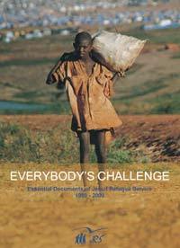 portada Everybody's challenge. Essential documents of Jesuit Refugee Service 1988 - 2000