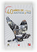 portada 40 años de Justicia y Paz. Retos y alternativas en la España de hoy
