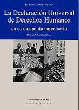 portada La declaración universal de los Derechos Humanos en su 50 aniversario. Un estudio interdisciplinar