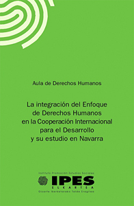 portada La integración del Enfoque de Derechos Humanos en la Cooperación Internacional para el Desarrollo y su estudio en Navarra