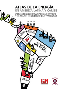 portada Atlas de la energía en América Latina y Caribe. Las inversiones de las multinacionales españolas y sus impactos económicos, sociales y ambientales