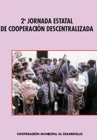 portada 2ª Jornada Estatal de Cooperación Descentralizada. Alcorcón 15 y 16 de junio de 2000
