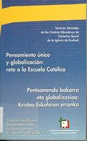 portada Terceras jornadas de los Centros Educativos de Iniciativa Social de la iglesia de Euskadi. Pensamiento único y globalización: reto a la escuela católica