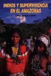 portada Indios y supervivencia en el Amazonas