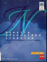 portada Nuestra diversidad creativa Informe de la Comisión Mundial de Cultura y Desarrollo