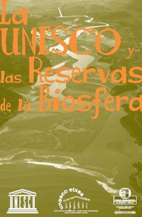 portada La UNESCO y las reservas de la Biosfera = UNESCO eta Biosfera erreserbak
