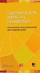 portada Globalización, justicia y desarrollo. Horizontes de los Centros Sociales Jesuitas para el Desarrollo Humano