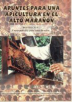 portada Apuntes para una apicultura en el Alto Marañón, 2. Curso práctico para zona de selva