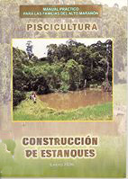 portada Piscicultura. Construcción de estanques. Manual práctico para las familias del Alto Marañón