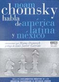 portada Noam Chomsky habla de América Latina y México. Entrevistas con Heinz Dieterich