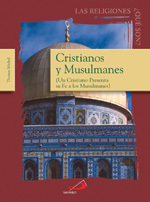 portada Cristianos y Musulmanes: un cristiano presenta su Fe a los musulmanes