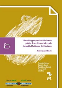 portada Situación y perspectivas del sistema público de servicios sociales en la Comunidad Autónoma del País Vasco: dossier para el debate